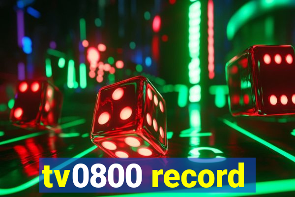 tv0800 record